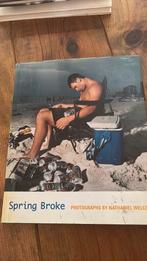 Fotoboek Nathaniel Welch - Spring Broke, Ophalen of Verzenden, Gelezen, Fotografen