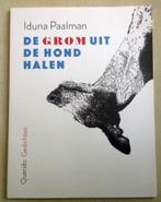 De grom uit de hond halen Iduna Paalman, Gelezen, Verzenden, Iduna Paalman, Eén auteur