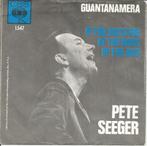 Pete Seeger – Guantanamera (1963), Gebruikt, 7 inch, Single, Ophalen of Verzenden