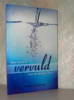 Willem Ouweneel - Hoe wordt ik vervuld met de Heilige Geest, Ophalen of Verzenden, Zo goed als nieuw, Christendom | Protestants