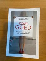 Komt Goed - Annemarie Geerts, Ophalen of Verzenden, Gelezen, Opvoeding tot 6 jaar