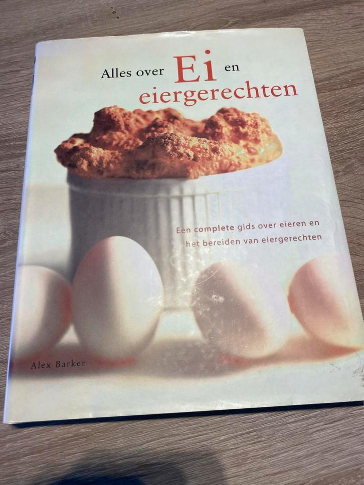 Alles over Ei en eiergerechten - Kookboek, Boeken, Kookboeken, Gelezen, Overige typen, Europa, Gezond koken, Ophalen