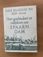 Drie baarsjes en een ham. Over geschiedenis van Spaarndam, Ophalen, Gelezen