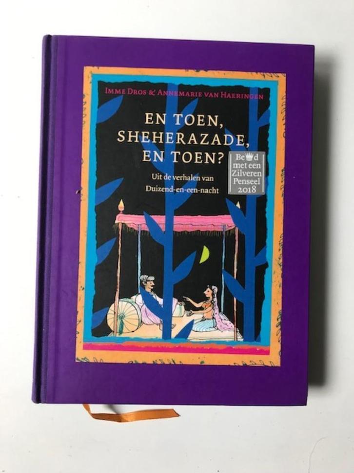 En toen Sheherazade, en toen?  Imme Dros  & Van Haeringen., Boeken, Sprookjes en Fabels, Zo goed als nieuw, Ophalen of Verzenden