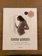 Mama worden, Boeken, Zwangerschap en Opvoeding, Ophalen of Verzenden, Zo goed als nieuw, Zwangerschap en Bevalling