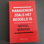 Management zoals het bedoeld is - Wessel Berkman, Ophalen of Verzenden, Zo goed als nieuw, Management