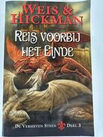 Weis & Hickman - Reis voorbij het einde/ De berheven steen 3, Ophalen of Verzenden, Zo goed als nieuw, M. Weis; T. Hickman