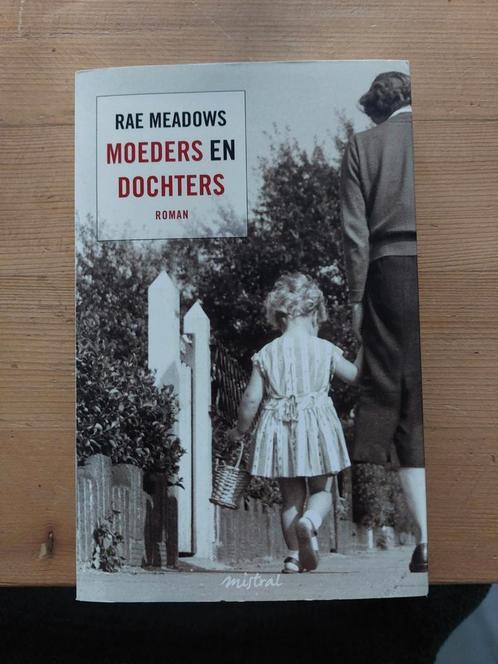 Rae Meadows - Moeders en dochters, Boeken, Literatuur, Zo goed als nieuw, Nederland, Ophalen of Verzenden