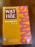 Wat & Hoe Taalgids Spaans - Van Dale, Ophalen of Verzenden, Zo goed als nieuw, Non-fictie
