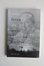 Mijn leven als arts en patient - Peter B.K. Tan, Boeken, Ophalen of Verzenden, 20e eeuw of later, Zo goed als nieuw