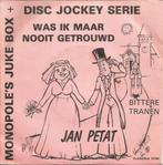 Jan Petat – Was Ik Maar Nooit Getrouwd (1981), Ophalen of Verzenden, Zo goed als nieuw, Overige formaten, Levenslied of Smartlap