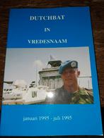 Dutchbat in vredesnaam.januari 1995, Ophalen of Verzenden, Tweede Wereldoorlog, Zo goed als nieuw