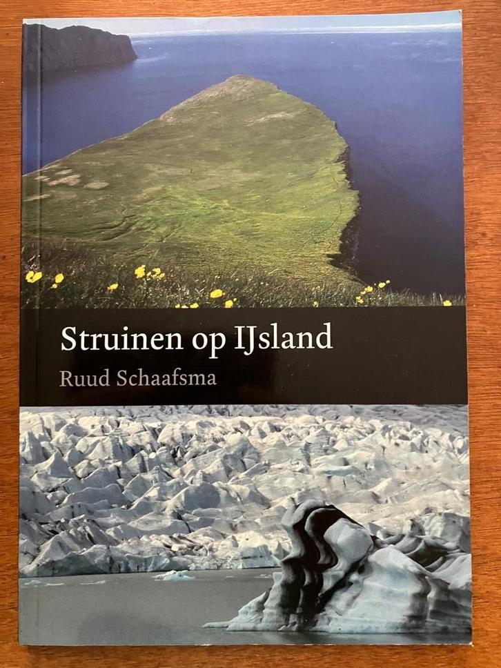 Struinen op IJsland - Ruud Schaafsma, Boeken, Reisverhalen, Zo goed als nieuw, Europa, Verzenden