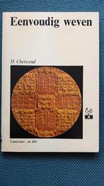 Eenvoudig weven H.Chetwynd, Ophalen of Verzenden, Gelezen, Overige onderwerpen