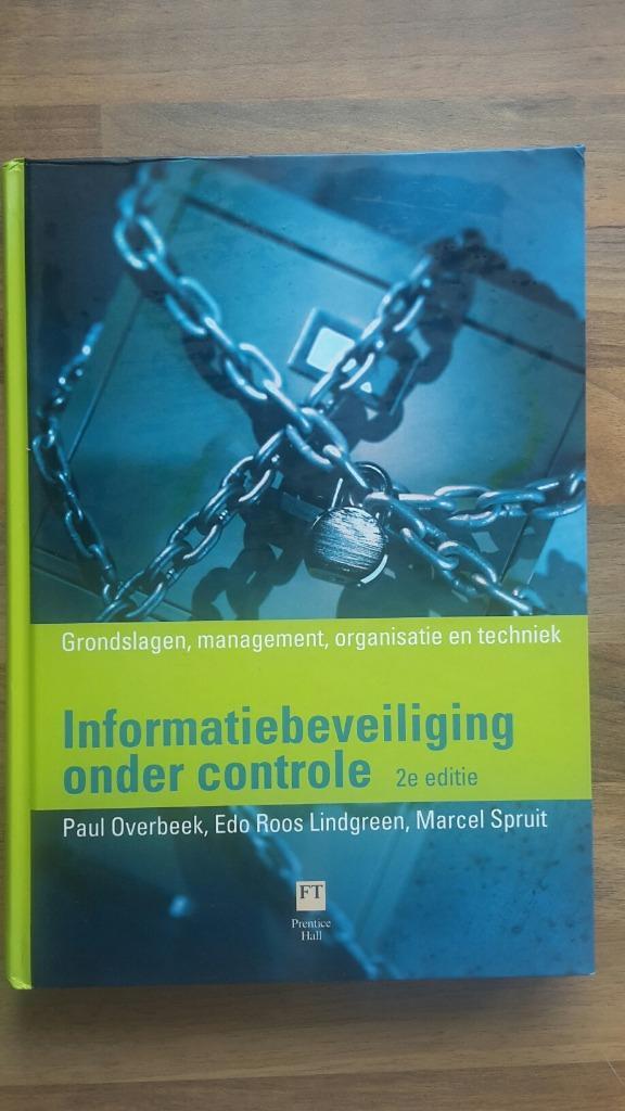 9789043006927 2e druk Informatiebeveiliging onder controle, Boeken, Studieboeken en Cursussen, Gelezen, HBO, Ophalen of Verzenden