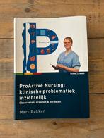 ProActive nursing: klinische problematiek inzichtelijk?, Boeken, Ophalen of Verzenden, Zo goed als nieuw, Marc Bakker