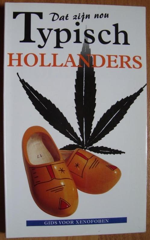 Dat zijn nou Typisch Hollanders - Rodney Bolt, Boeken, Politiek en Maatschappij, Zo goed als nieuw, Maatschappij en Samenleving