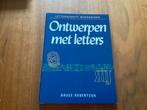 Ontwerpen met Letters - Kalligrafie Boek, Ophalen of Verzenden, Zo goed als nieuw, Overige onderwerpen