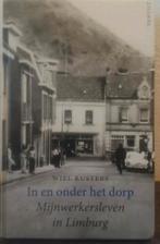 IN EN ONDER HET DORP MIJNWERKERSLEVEN IN LIMBURG W.KUSTERS, Ophalen of Verzenden, Zo goed als nieuw