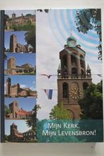Mijn Kerk, Mijn Levensbron - Michel Bongers, Boeken, Geschiedenis | Stad en Regio, Zo goed als nieuw, Michel Bongers, Ophalen