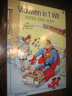 VROUWEN IN HET WIT 3 SUPER-ZIEK-MAN, Eén stripboek, Ophalen of Verzenden, Zo goed als nieuw