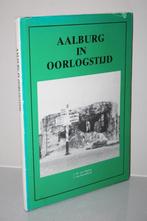 Aalburg in oorlogstijd, Boeken, Ophalen of Verzenden, 20e eeuw of later, Gelezen