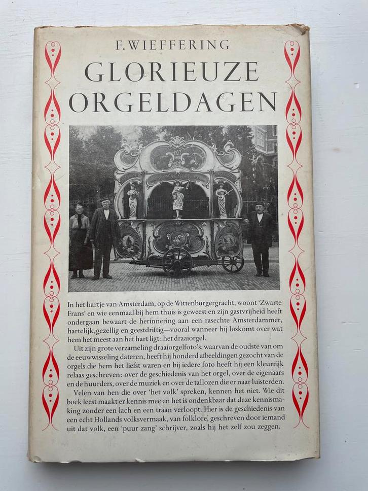 Glorieuze Orgeldagen - F. Wieffering, 1965, Boeken, Muziek, Gelezen, Instrument, Ophalen of Verzenden