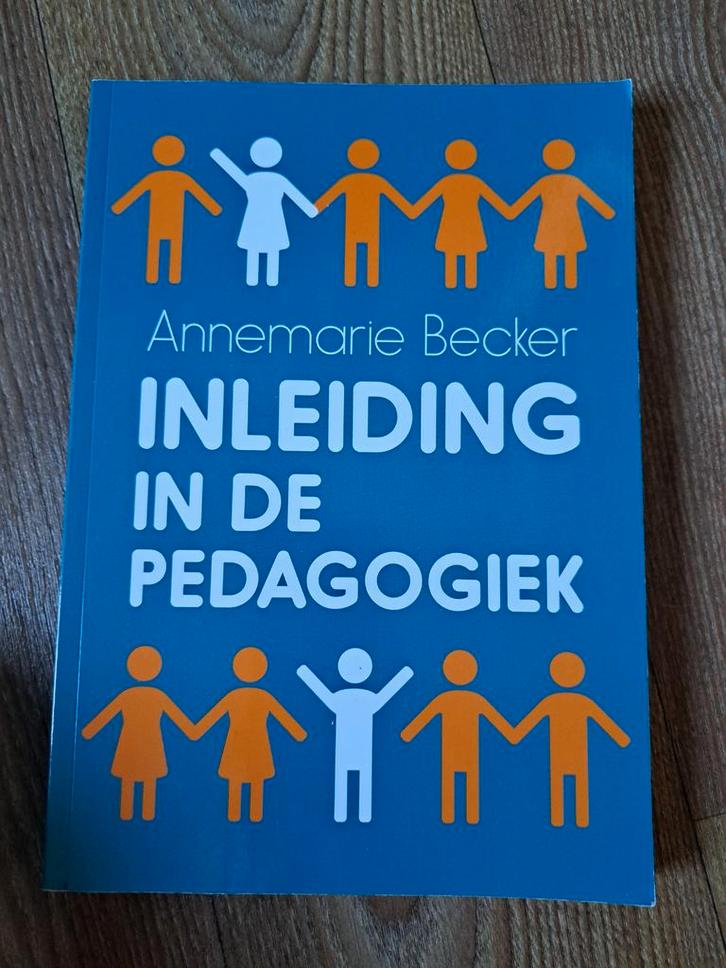 Inleiding in de Pedagogiek - Annemarie Becker, Boeken, Studieboeken en Cursussen, Zo goed als nieuw, HBO, Ophalen of Verzenden