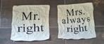 Kussenslopen Mr Right en Mrs Always Right 35x35cm, Ophalen of Verzenden, Zo goed als nieuw, Beige, Vierkant