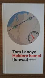 Tom Lanoye - Heldere hemel, Ophalen of Verzenden, Gelezen, Lanoye