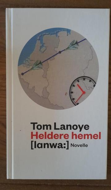 Tom Lanoye - Heldere hemel beschikbaar voor biedingen