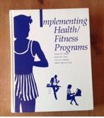 Implementing health/fitness programs, Ophalen of Verzenden, Zo goed als nieuw, HBO