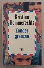 Zonder grenzen, Kristien Hemmerechts, Ophalen of Verzenden, Gelezen, Kristien Hemmerechts