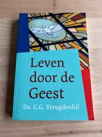 Leven door de Geest - Ds. C.G. Vreugdenhil, Ophalen of Verzenden, Zo goed als nieuw, Christendom | Protestants