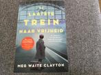 De laatste trein naar vrijheid, Ophalen of Verzenden, Nieuw, Meg waite clayton