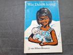 Wat dahlia kreeg jeugdboek jeugd boek, Ophalen of Verzenden, Gelezen, J. Van Hilten Brouwer