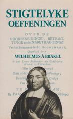 WILHELMUS A BRAKEL - STIGTELYKE OEFFENINGEN, Boeken, Godsdienst en Theologie, Ophalen of Verzenden, Gelezen