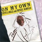PATTI LABELLE & MICHAEL McDONALD  -  On my own, Gebruikt, 7 inch, Single, Ophalen of Verzenden
