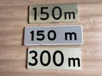 Verkeersbord 150 m (2x) 300 m, Ophalen, Gebruikt