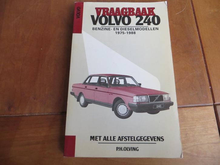 Vraagbaak Volvo 240-serie benzine, turbo, diesel 1975-1988, Auto diversen, Handleidingen en Instructieboekjes, Ophalen of Verzenden