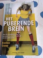 Eveline Crone - Het puberende brein, Eveline Crone, Ophalen of Verzenden, Ontwikkelingspsychologie, Zo goed als nieuw