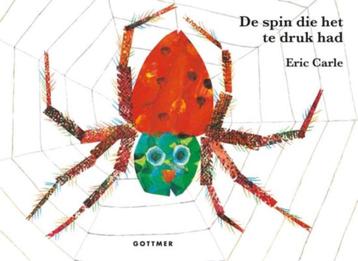 Eric Carle- De Spin die het te Druk had- HC beschikbaar voor biedingen