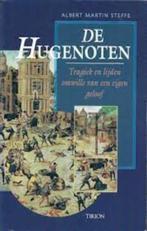 De Hugenoten Tragiek en lijden omwille van een eigen geloof, Boeken, Ophalen of Verzenden