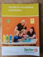 Studieboek Sociale en recreatieve activiteiten, Ophalen of Verzenden, Zo goed als nieuw, MBO, Factor E Dienstverlening