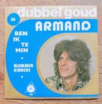 Armand - Ben ik te min / Blommenkinders NEDERBEAT, 7 inch, Single, Ophalen of Verzenden, Zo goed als nieuw