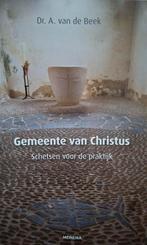 A. van de Beek - Gemeente van Christus, Boeken, Ophalen of Verzenden, Zo goed als nieuw, A. van de Beek