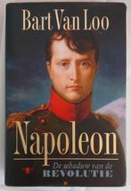 Napoleon, schaduw van de Revolutie. Biograaf Bart van Loo, Ophalen of Verzenden, Zo goed als nieuw