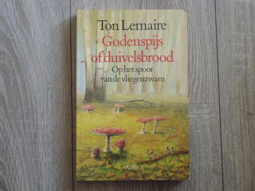 GODENSPIJS of DUIVELSBROOD spoor vd vliegenzwam Ton LEMAIRE, Boeken, Esoterie en Spiritualiteit, Zo goed als nieuw, Achtergrond en Informatie