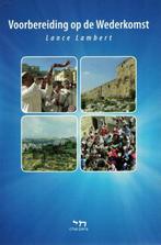 Voorbereiding op de wederkomst / Lance Lambert, Ophalen of Verzenden, Zo goed als nieuw, Christendom | Protestants