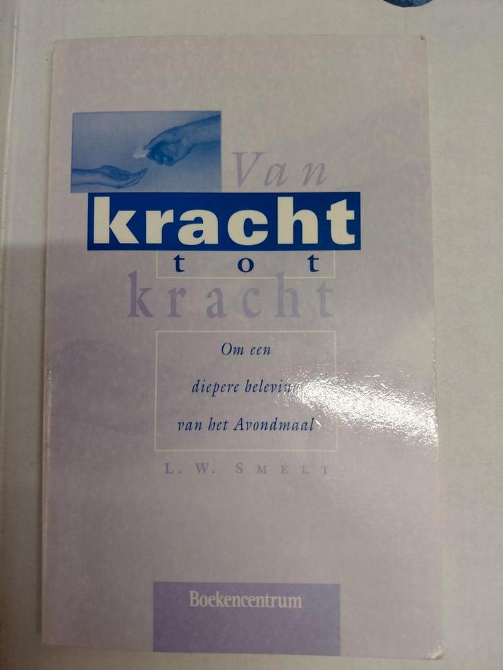 Van Kracht tot Kracht - L.W. Smelt, Boeken, Godsdienst en Theologie, Zo goed als nieuw, Christendom | Katholiek, Christendom | Protestants